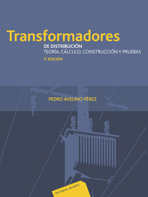cover image of Transformadores de distribución. Teoría, cálculo, construcción y pruebas